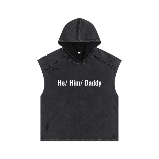 He/ Him/ Daddy Gym Hoodie